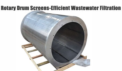 Rotary Drum Screens: Vital Components in Efficient Wastewater Filtration