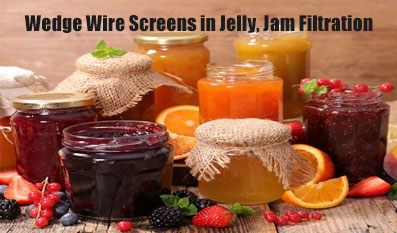 Wedge Wire Screens in Jelly, Jam, and Ketchup Production