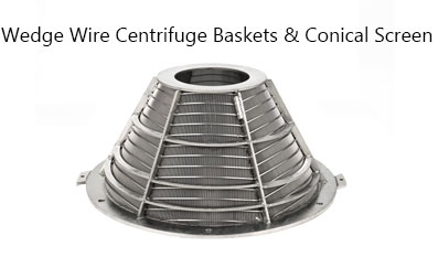 Centrifuge Baskets & Conical Screens